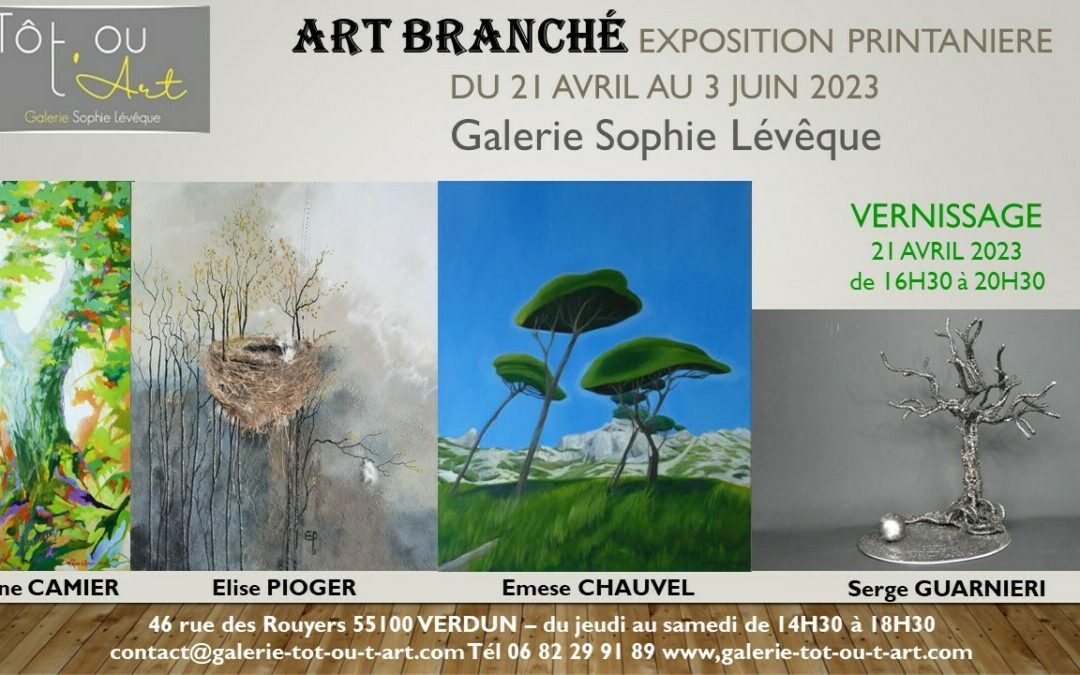 Art Branché Galerie Sophie Lévêque Tôt ou t'Art